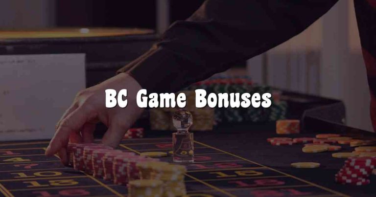 BC Game Bonuses